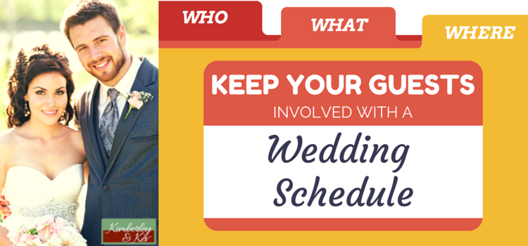 Who, What, Where- Keep Your Guests Involved with a Wedding Schedule